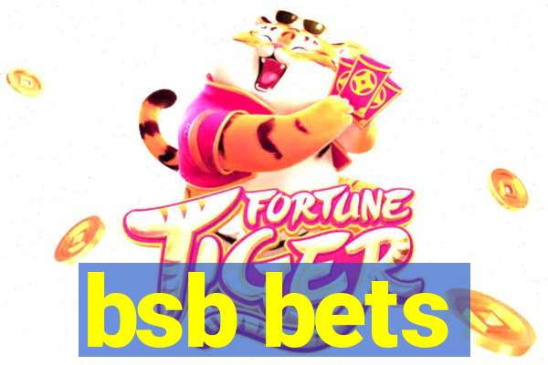 bsb bets